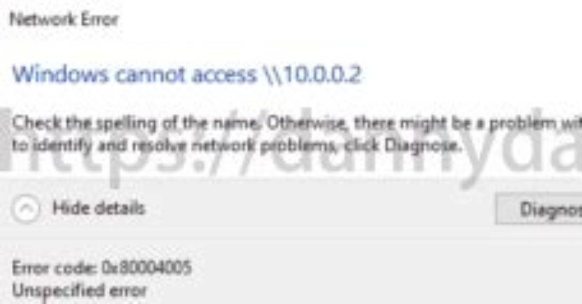 0X80004005 (Unspecified Error) When Accessing Network Share in Windows 7