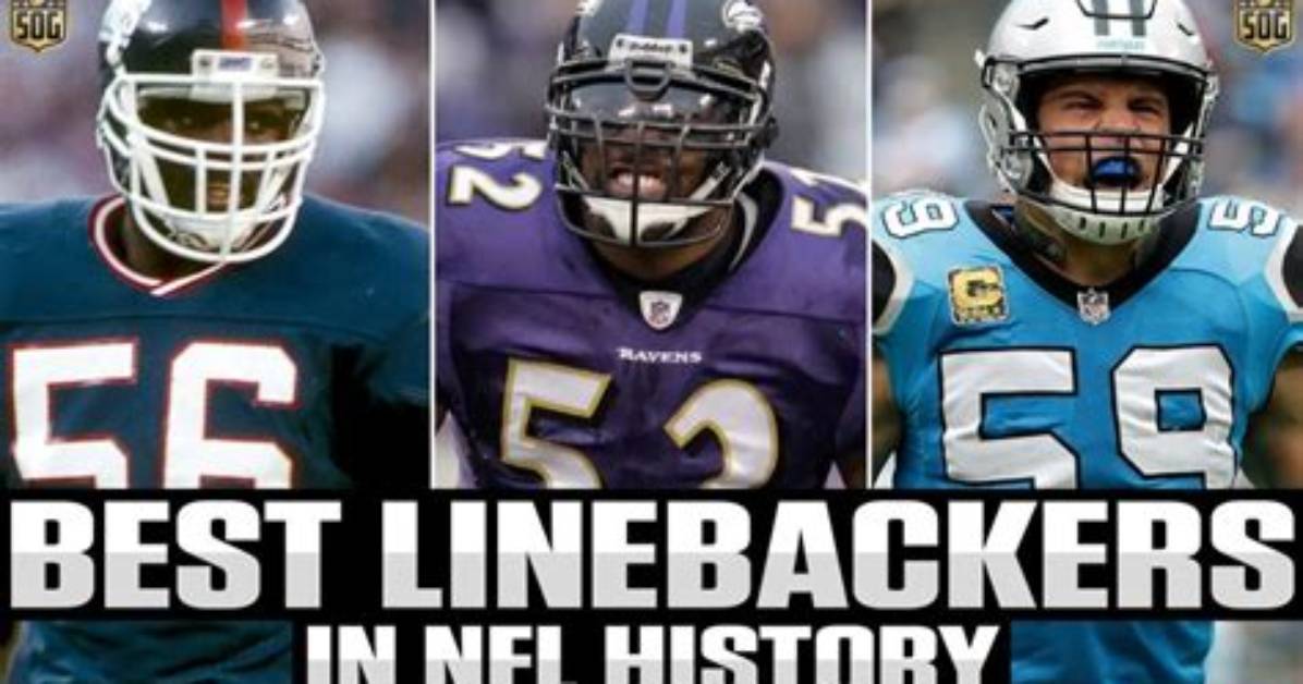 10 Best Nfl Linebackers of All Time, Ranked