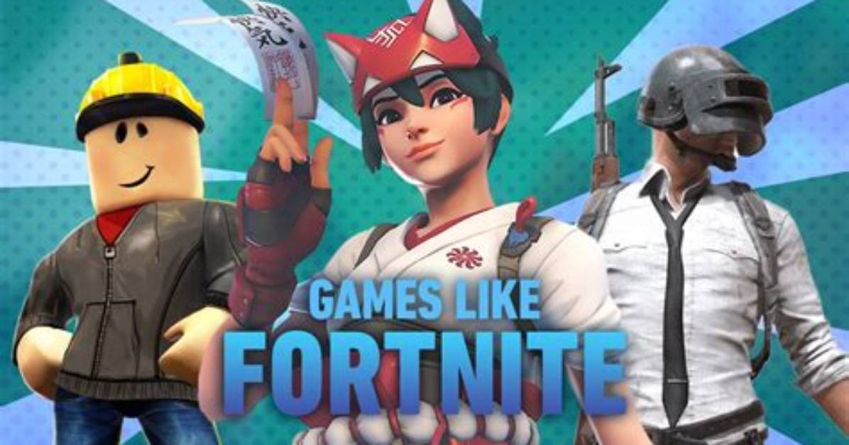 10 Games Like ‘Fortnite’