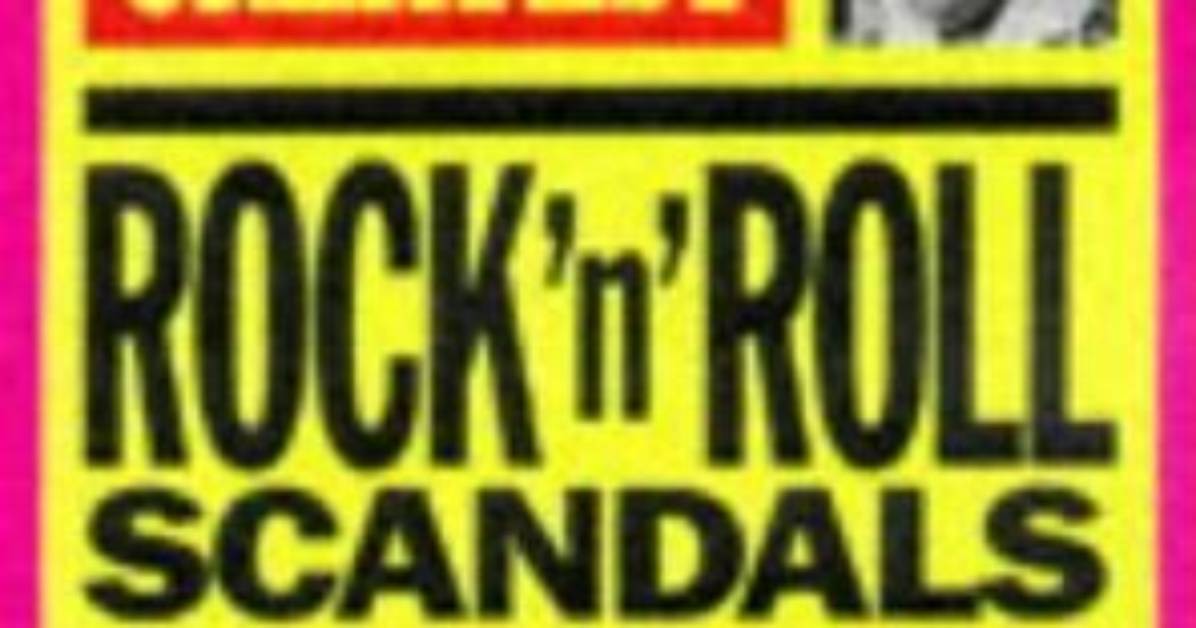10 Greatest Rock 'N' Roll Scandals of the World That Define 'Being Bad'