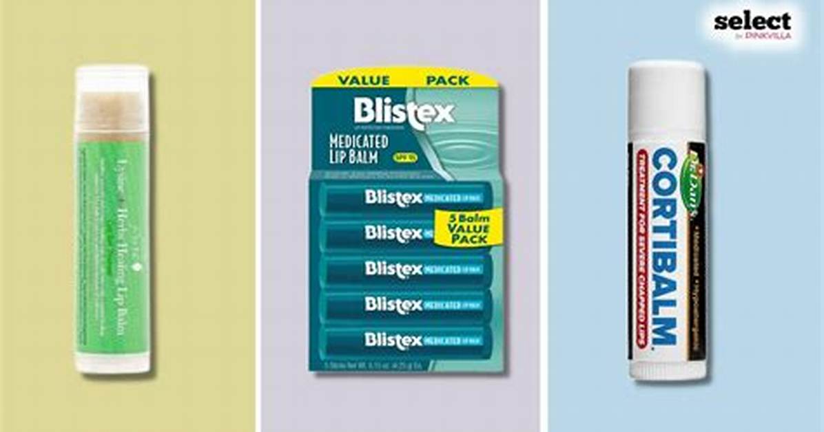 11 Best Lip Balms for Cold Sores to Kiss Chapped Lips Goodbye