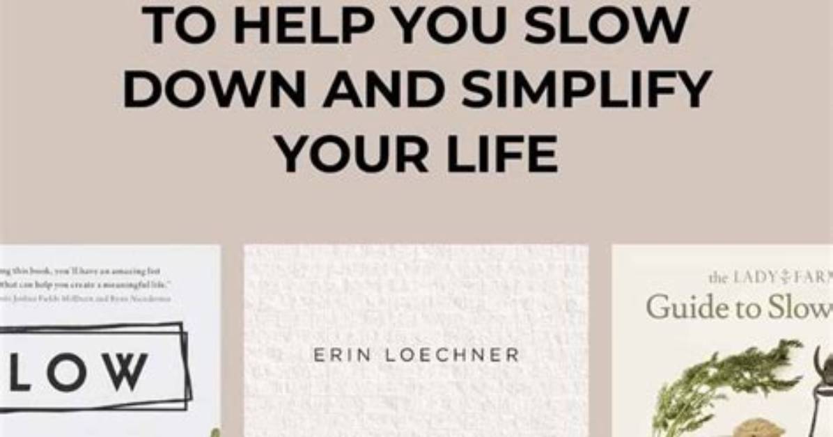 11 Slow Living Books to Help Simplify Your Life