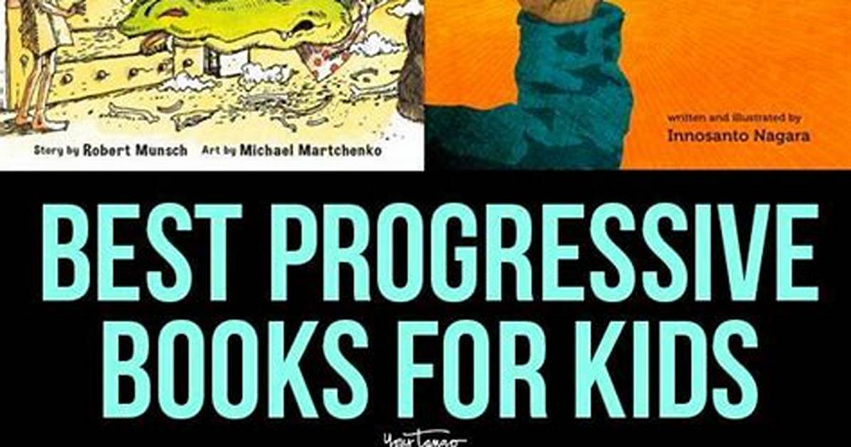 12 Best Progressive Books for Kids and Young Social Justice Warriors