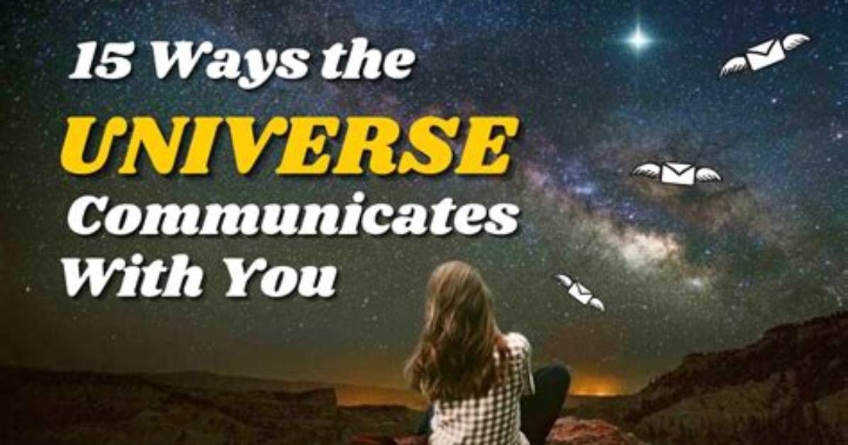 15 Ways the Universe Communicates with You