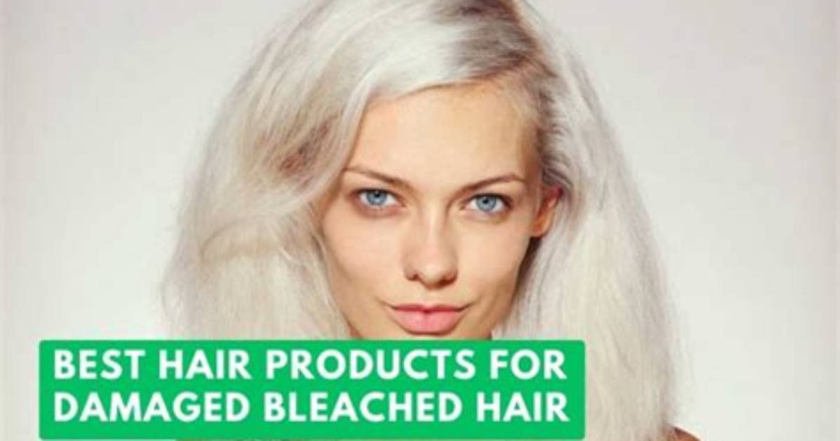 19 Best Products for Damaged Bleached Hair for Smooth Tresses