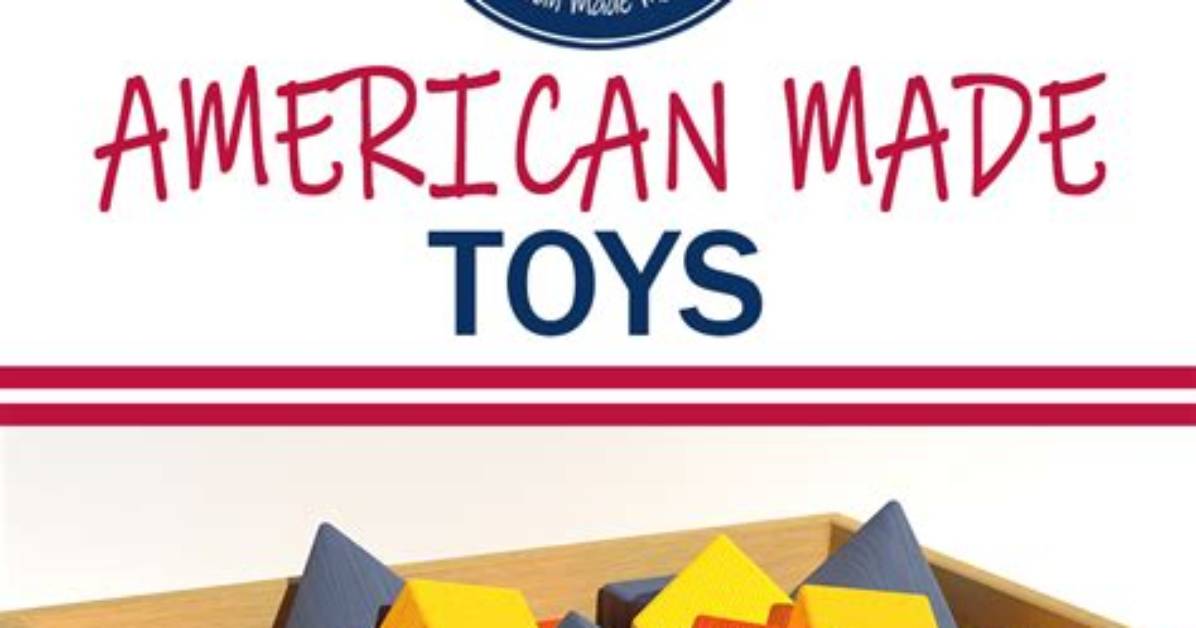 20 American Made Toys for Kids That Make Excellent Gift Ideas