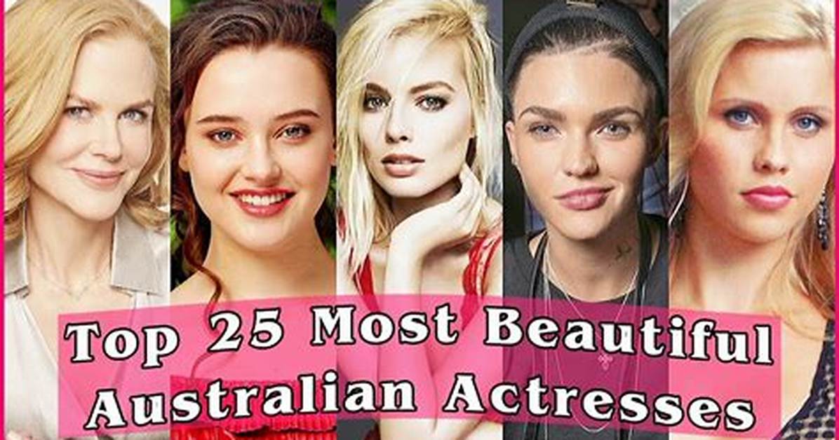 20 Most Famous Australian Actresses in Hollywood to Watch in 2024