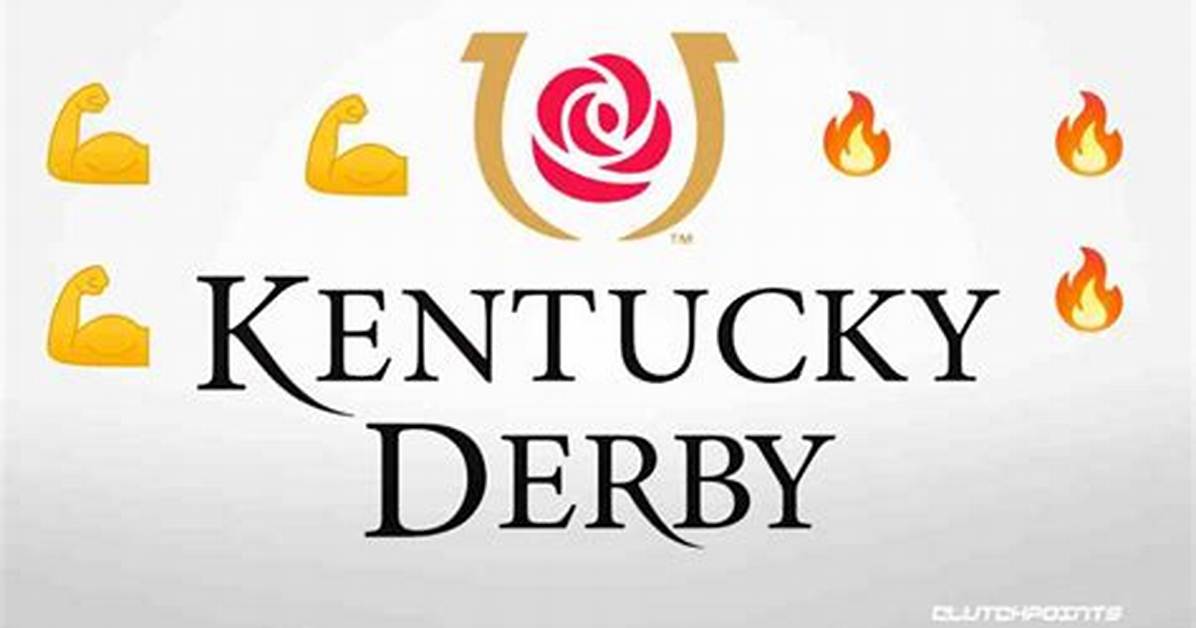 2023 Kentucky Derby: Schedule, Time, Participants, How to Watch