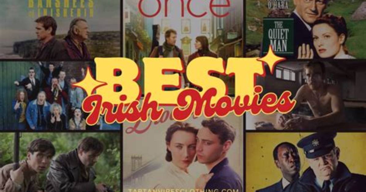 25 Best Irish Movies - What to Watch on St. Patrick's Day 2024