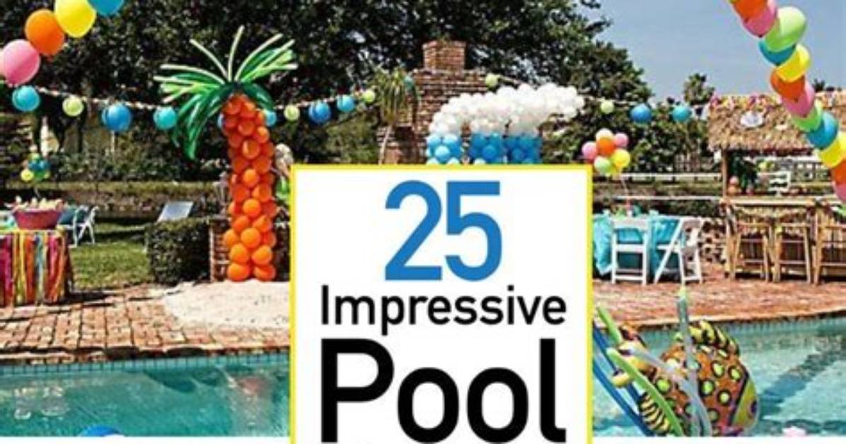 25 Best Pool Party Ideas