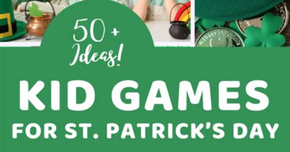 30 Best St. Patrick's Day Games and Party Activities 2024