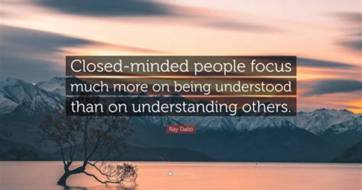 37 Quotes About Closed Mindedness