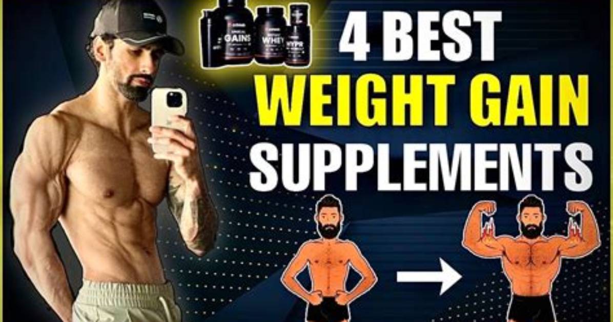 4 Best Supplements for Weight Gain