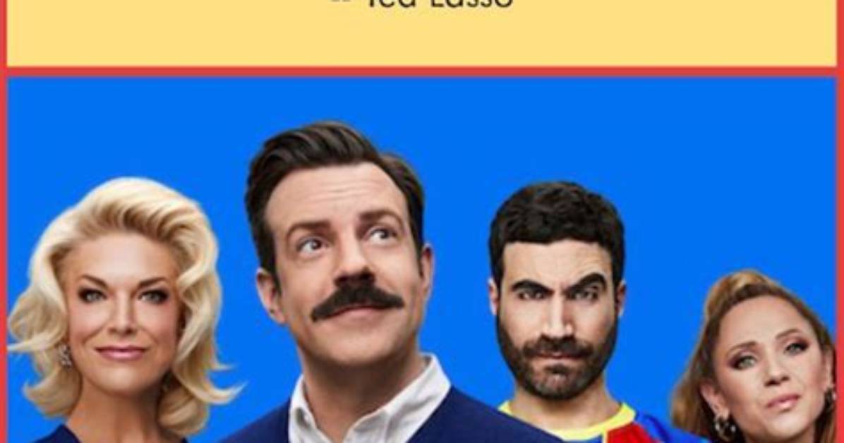 46 Ted Lasso Quotes - Funniest Ted Lasso Quotes