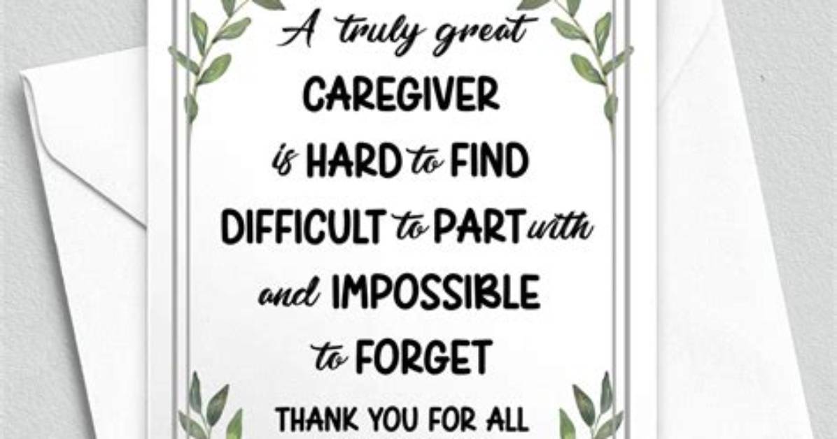 50+ Best Thank You Caregiver Notes, Messages, and Quotes