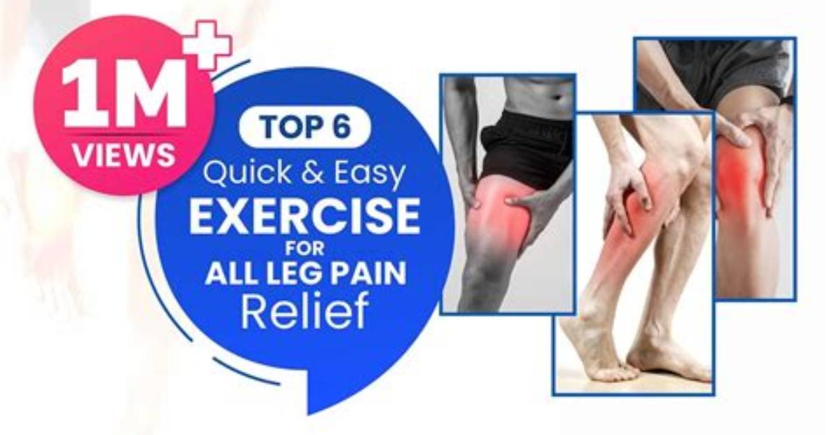 7 Effective Exercises to Relieve Leg Pain