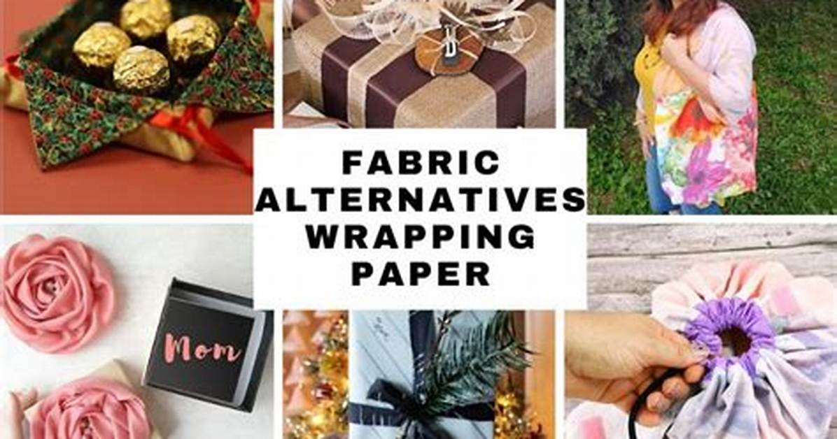 7 Paper and Fabric Alternatives