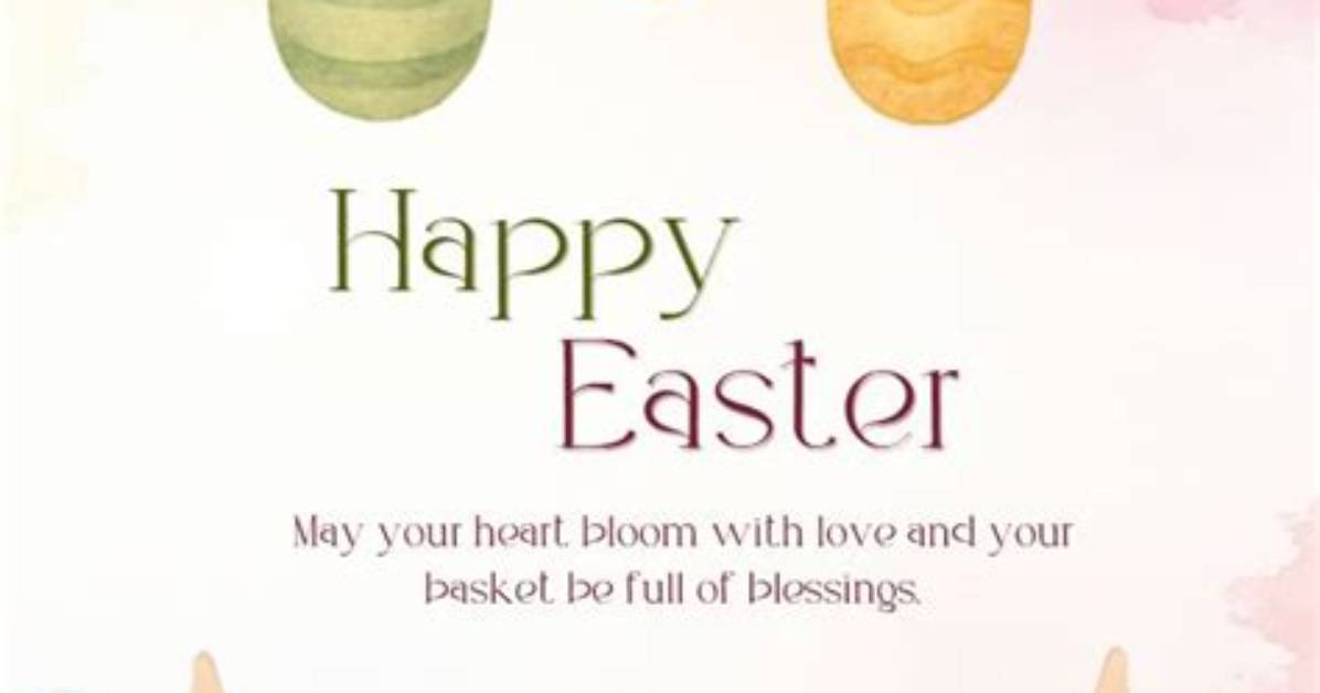 70 Happy Easter Wishes and Greetings to Write in an Easter Card
