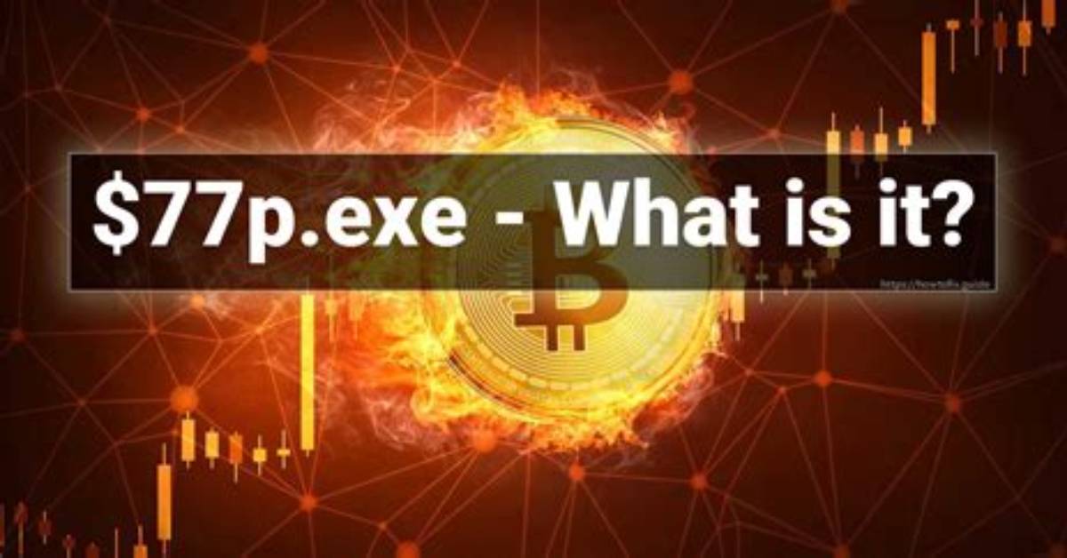 $77P. Exe Windows Process – What Is It?