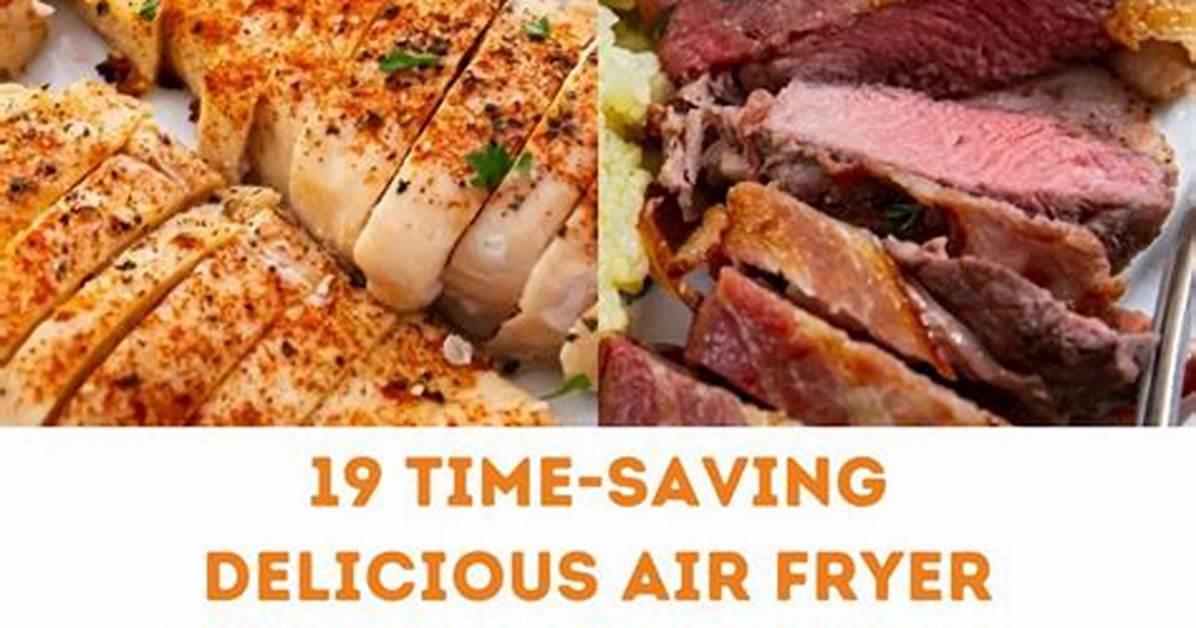 8 Air Fryer Recipes You Need in Your Life