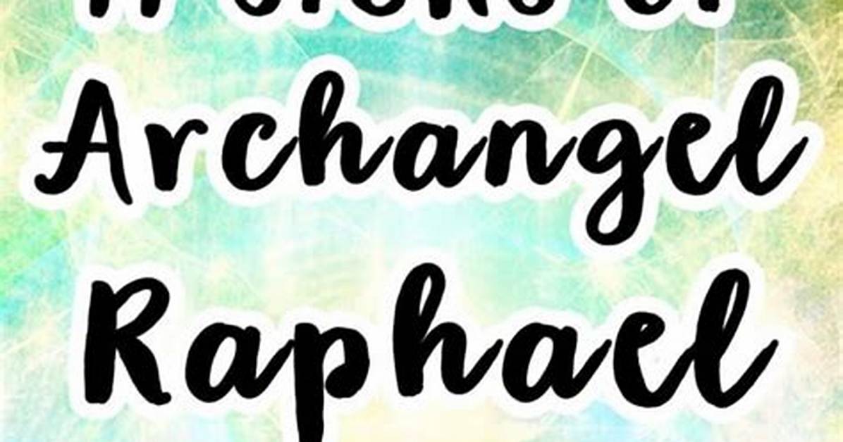 8 Signs Archangel Raphael Is Connecting with You