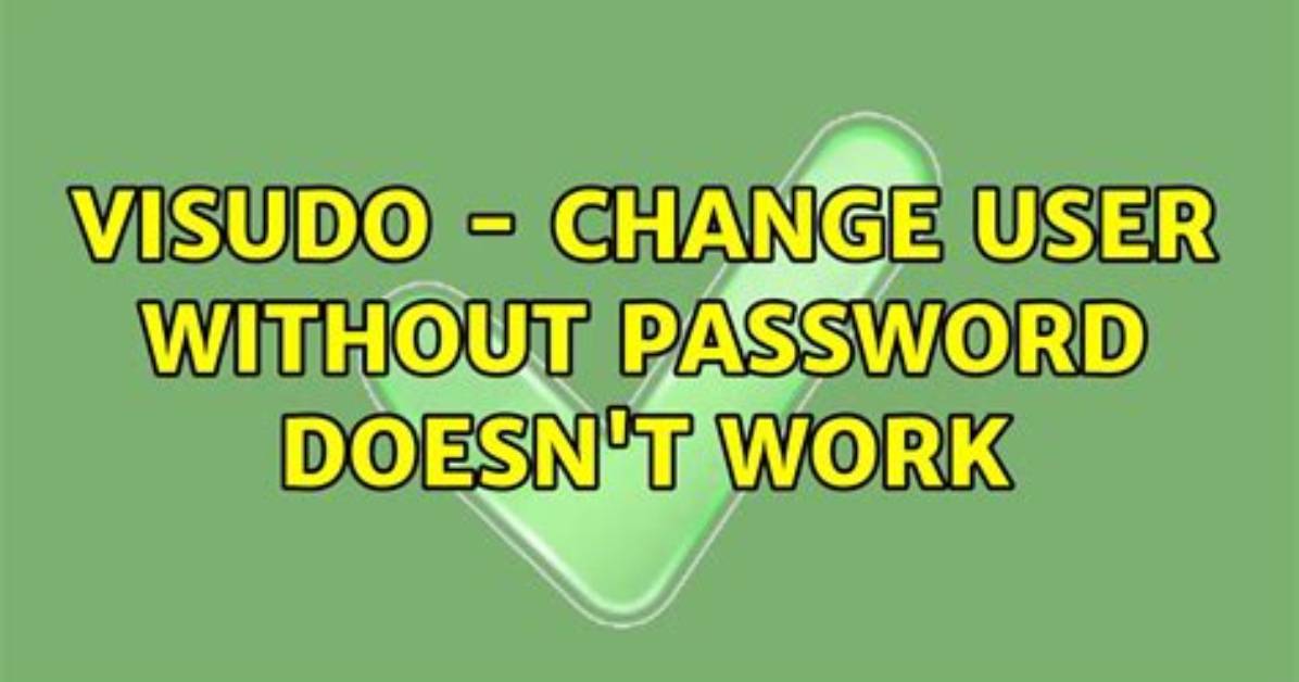 A Change with Visudo Doesn't Work