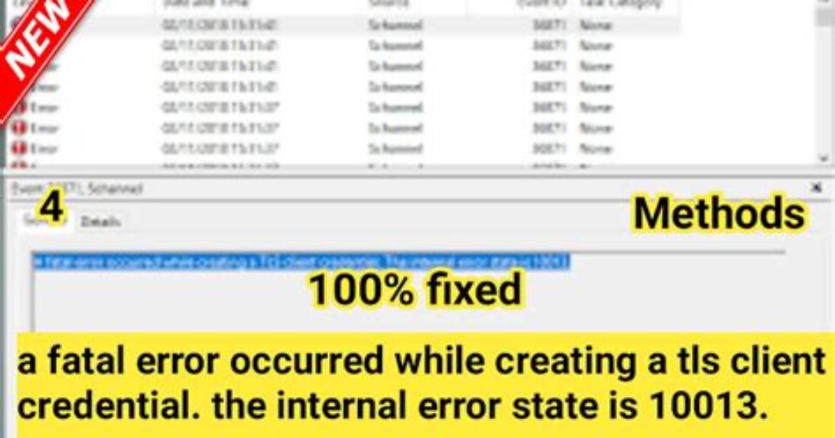 A Fatal Error Occurred While Creating a Tls Client Credential. the Internal Error State Is 10013