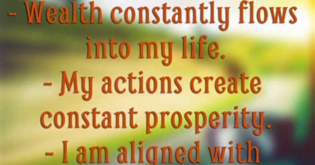 Abundance Prosperity Affirmations to Attract Huge Wealth