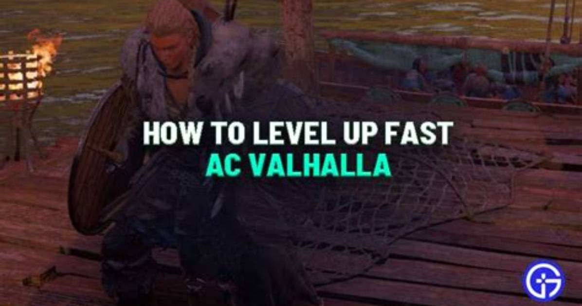 Ac Valhalla: How to Level up Fast