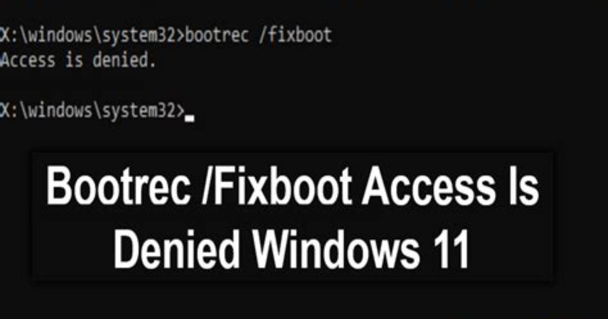 Access Denied with Bootrec /Fixboot