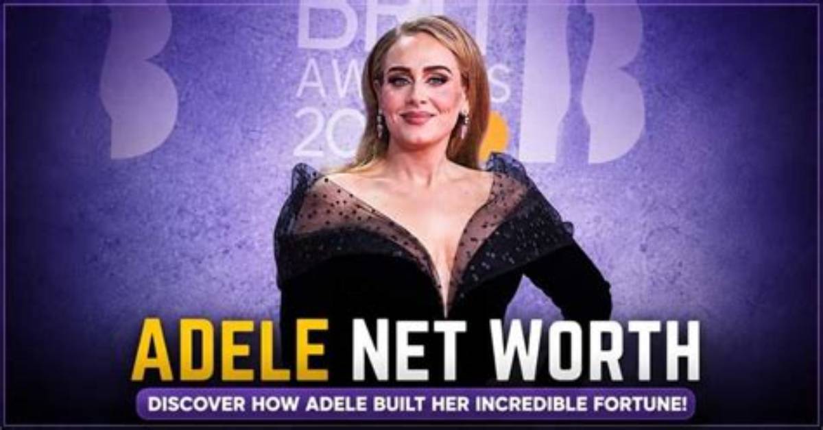 Adele Net Worth