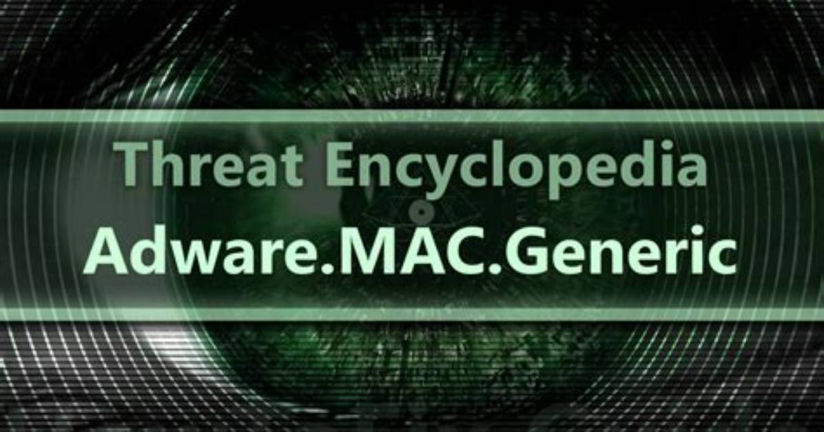 Adware. Mac. Generic Removal. How to Remove Mac Generic Adware?