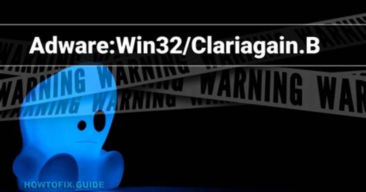 Adware: Win32/Clariagain. B — Virus Removal Guide