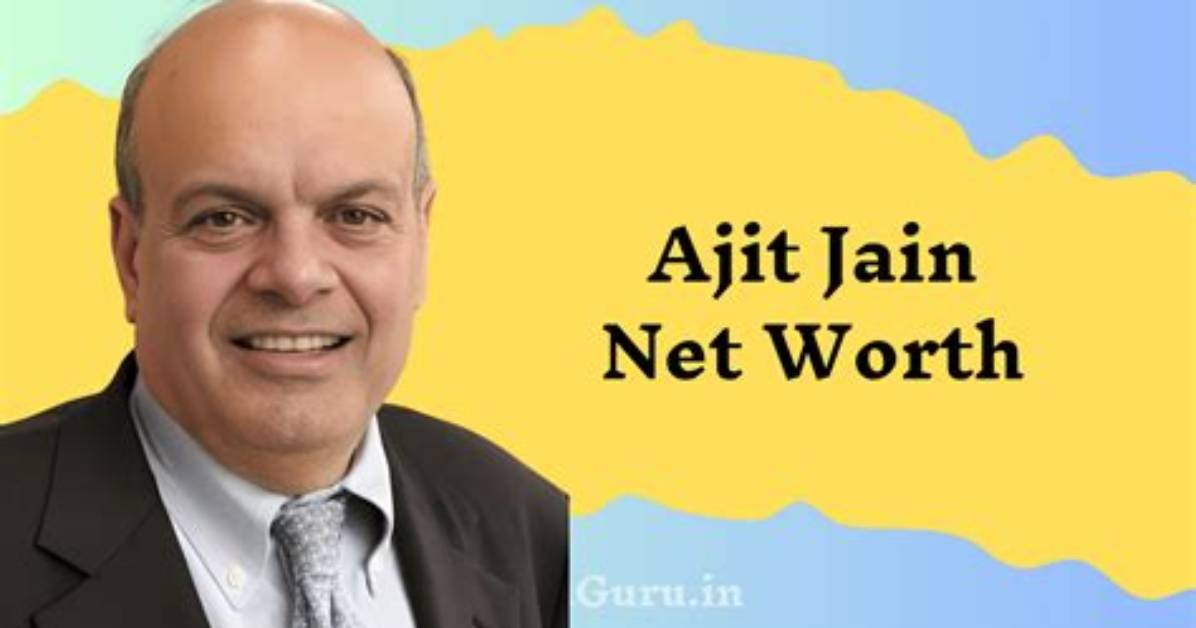 Ajit Jain Net Worth