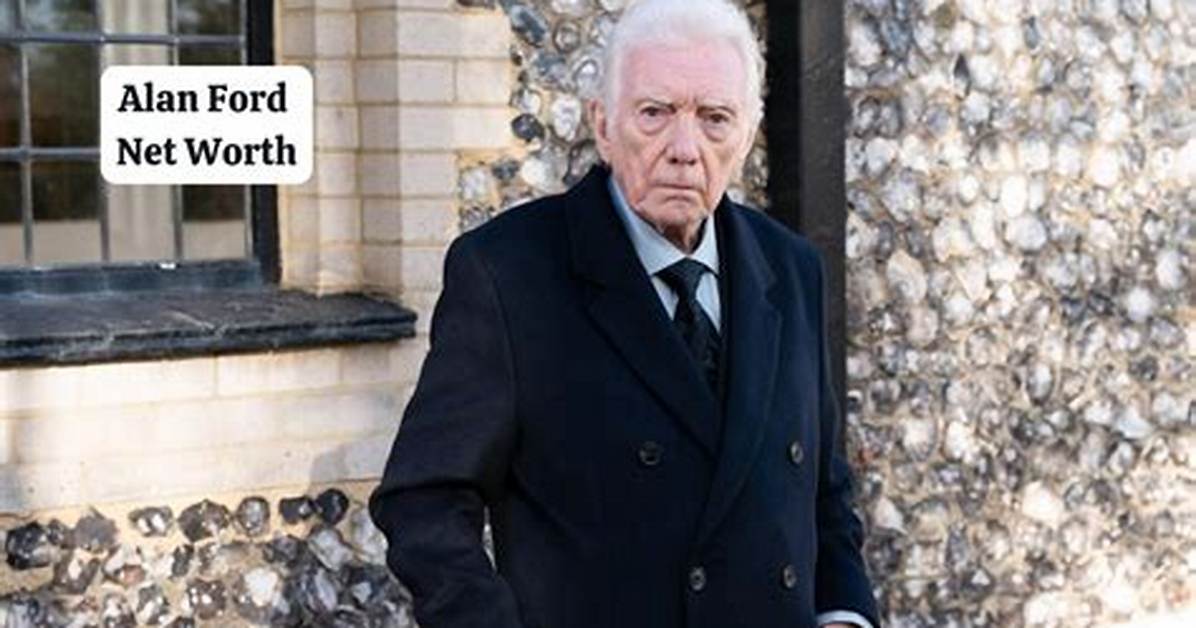 Alan Ford Net Worth
