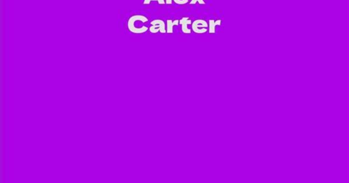 Alex Carter Net Worth