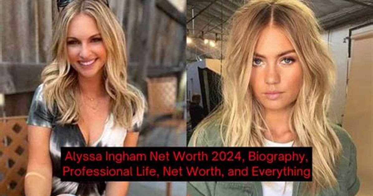 Alyssa Nelson Net Worth 2024