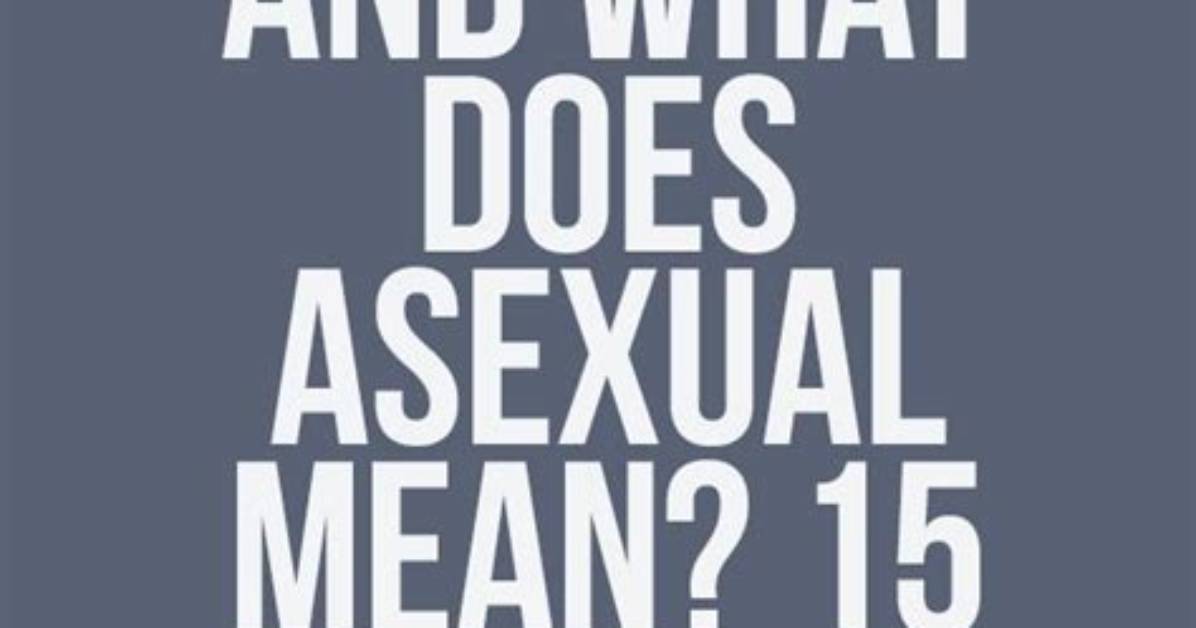 Am I Asexual? 15 Signs You Might Be on the Asexuality Spectrum
