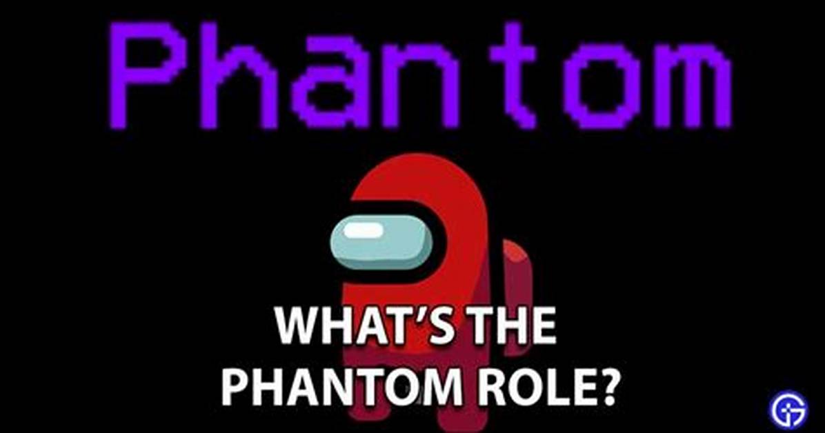 Among Us Phantom Role Mod Explained