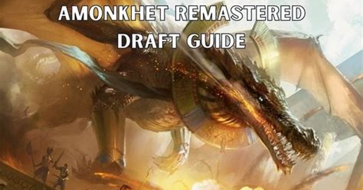 Amonkhet Remastered Draft Guide: Magic the Gathering