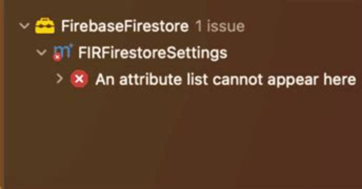 An Attribute List Cannot Appear Here Firebase-Ios-Sdk, Xcode 15.0 Error
