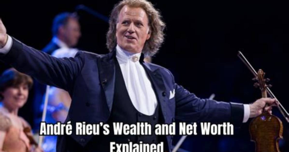 Andre Rieu Net Worth