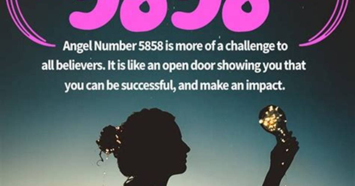 Angel Number 5858 Meaning and Significance