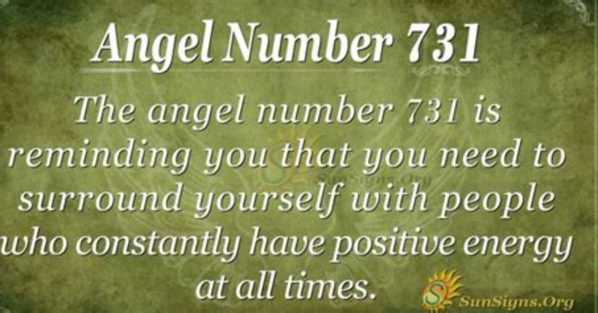Angel Number 731 Meaning: Positive Energy