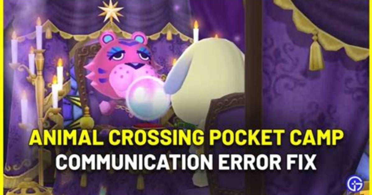 Animal Crossing Pocket Camp Communication Error Fix [2022]