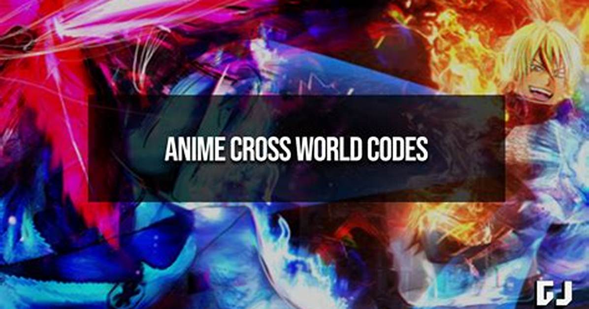 Anime Cross World Codes (June 2022)