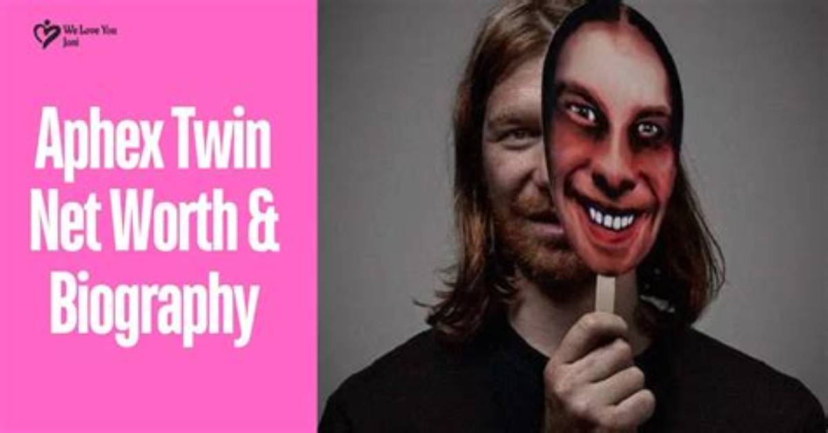 Aphex Twin Net Worth
