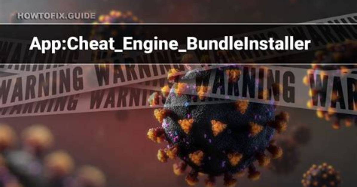 App: Cheat_Engine_Bundleinstaller — Virus Removal Guide