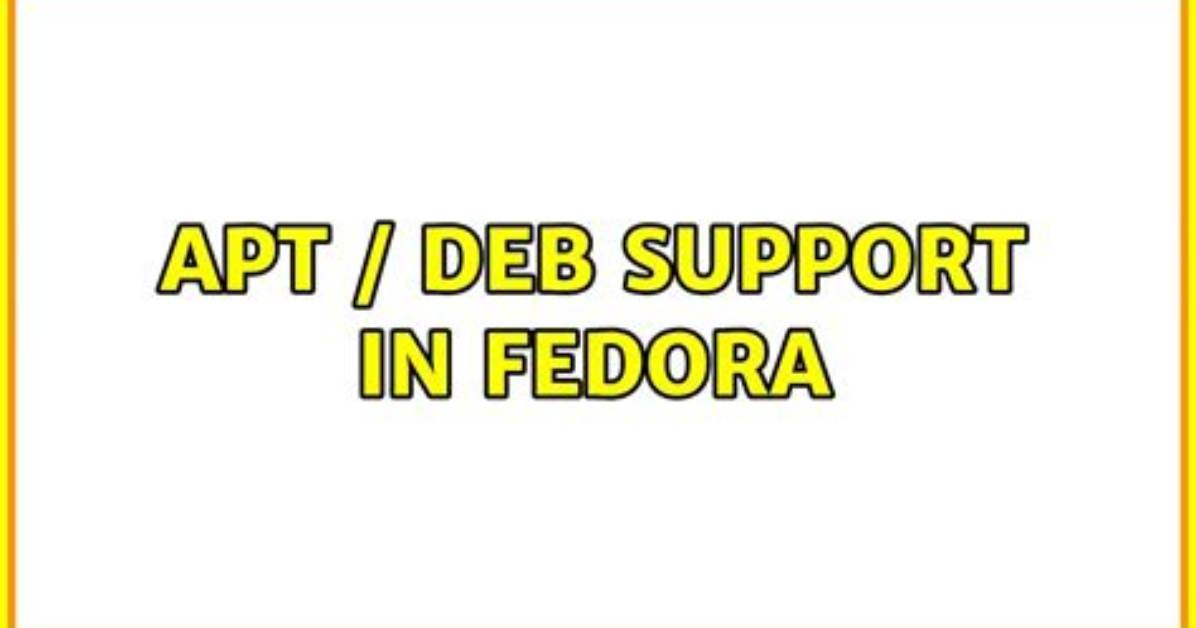 Apt / Deb Support in Fedora