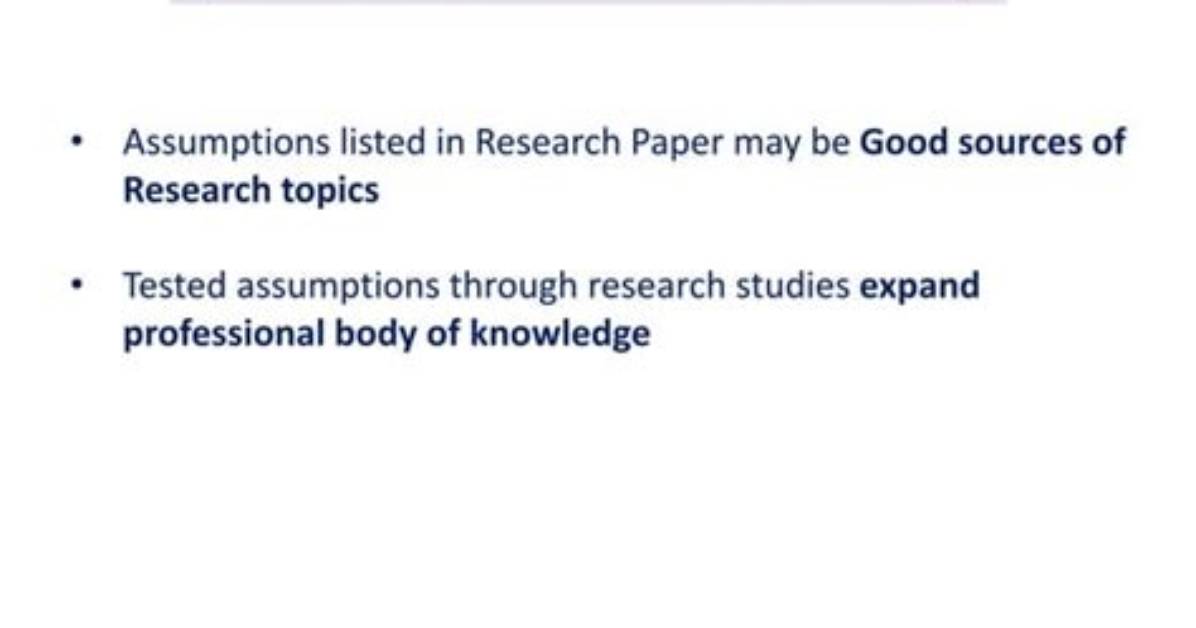 Are Assumptions Important in Research?